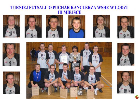 III Miejsce w Turnieju  Futsalu o Pucharze Kanclerza WSHE w Łodzi